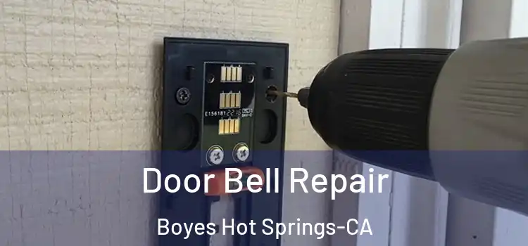  Door Bell Repair Boyes Hot Springs-CA