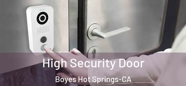  High Security Door Boyes Hot Springs-CA