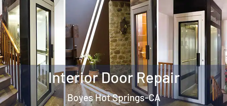  Interior Door Repair Boyes Hot Springs-CA