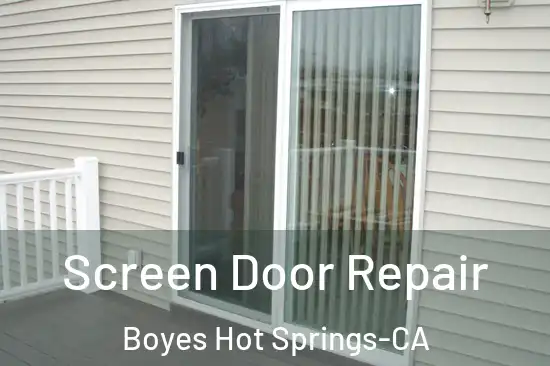 Screen Door Repair Boyes Hot Springs-CA